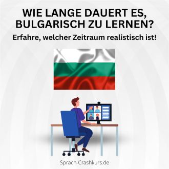 Wie lange dauert es Bulgarisch zu lernen