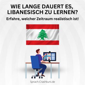 Wie lange dauert es Libanesisch zu lernen